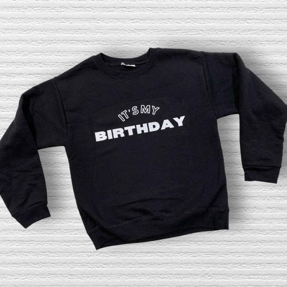 “It’s my Birthday “ Hanes Crewneck Sweatshirt sz M (7/8)